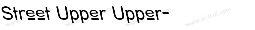 Street Upper Upper字体转换 Street Upper Upper字体转换